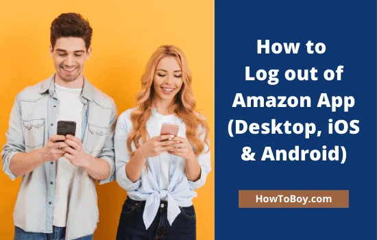 How to Log out of Amazon App