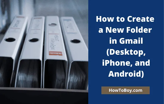 How to Create a New Folder in Gmail