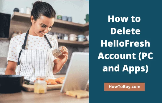 How to Delete HelloFresh Account