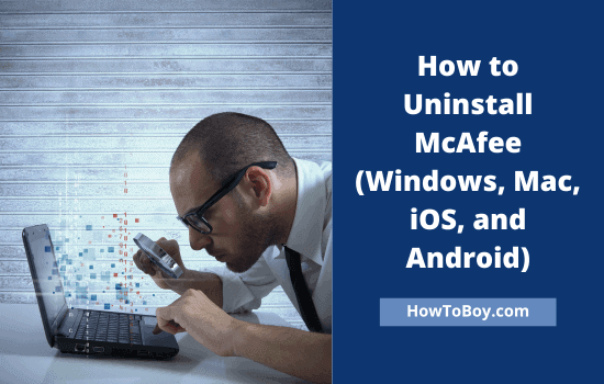 How to Uninstall McAfee How to Uninstall McAfee