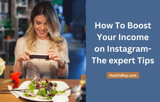 How To Boost Your Income on Instagram